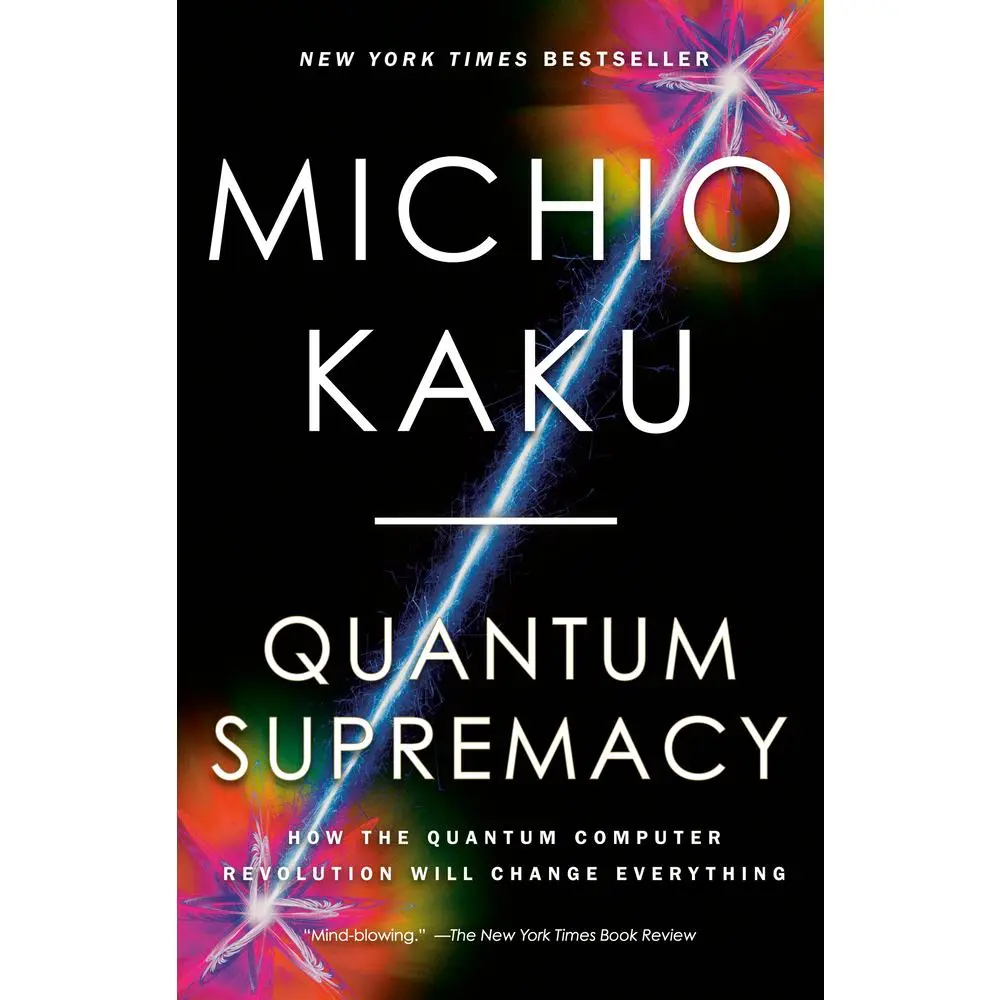 USED Book - Quantum Supremacy: How the Quantum Computer Revolution Will Change Everything by Kaku, Michio (Paperback) - english