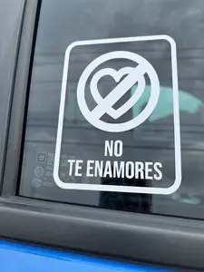 "NO TE ENAMORES" White Vinyl Car/Window/Door Decal