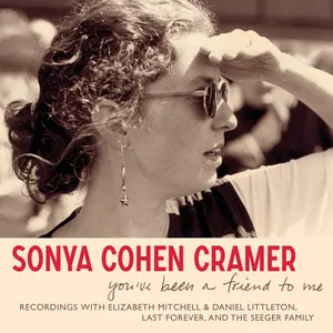 Sonya Cohen Cramer - You'Ve Been a Friend to Me  [COMPACT DISC - CD]