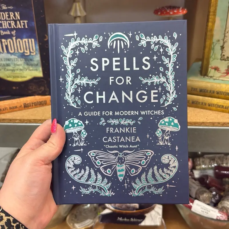 Spells For Change - A Guide For Modern Witches