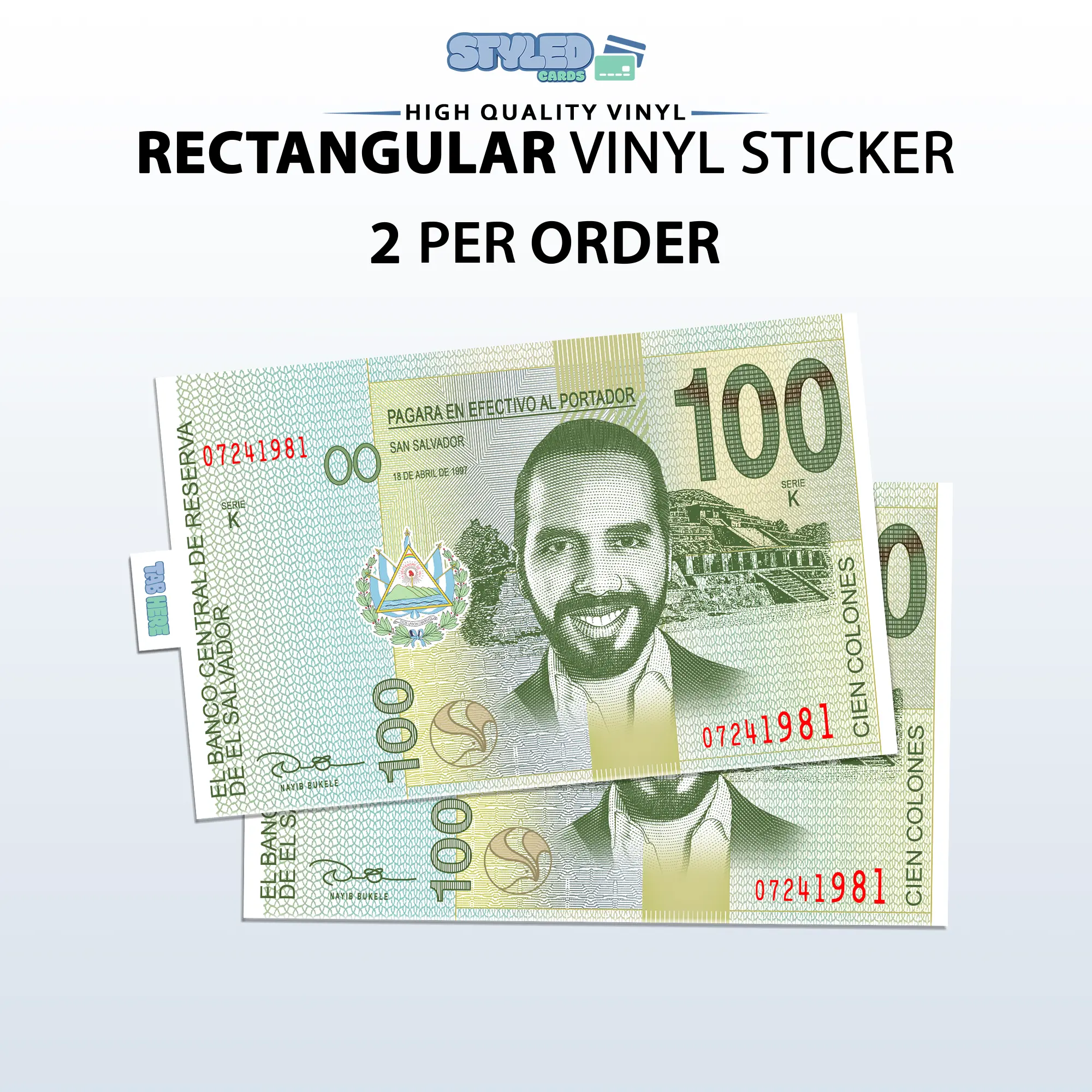 bukele 100 colones rectangle vinyl sticker high quality vinyl and UV ink bukele 100 colones rectangle vinyl sticker high quality vinyl and UV ink