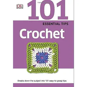 USED-101 Essential Tips: Crochet by DK (Paperback)