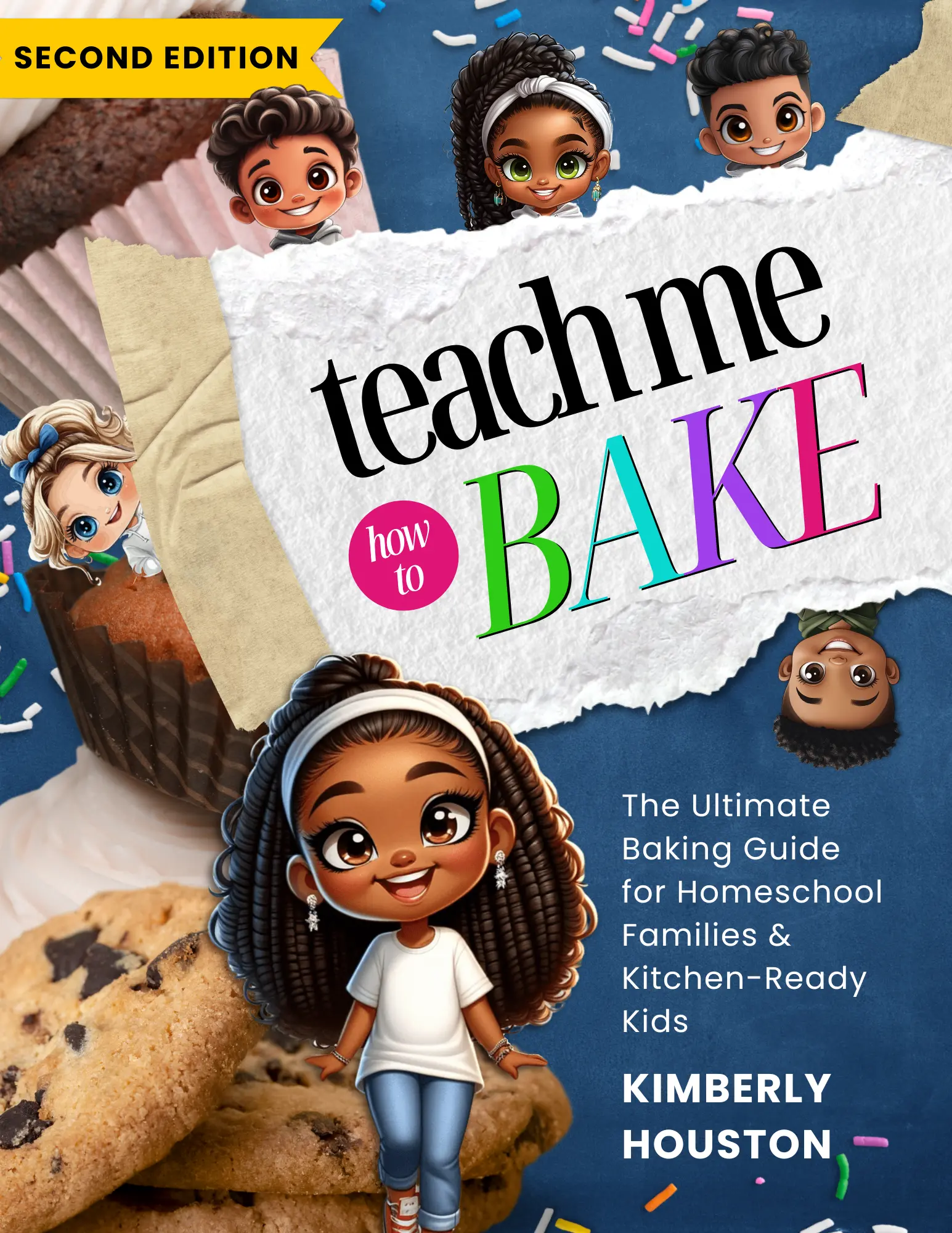 Teach Me How to Bake by Kimberly Houston - A Kid-Friendly Guide to Baking Basics Science & Real Recipes for Ages 8-12 - Interactive Book with Step-by-Step Photos & Mini Experiments - Perfect for Homeschooling Families & Kitchen-Ready Kids