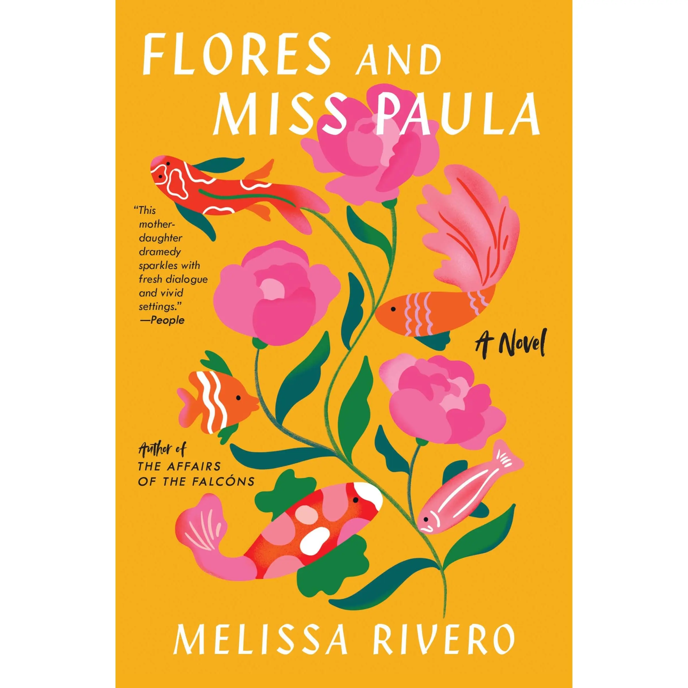 Flores and Miss Paula: A Novel by Melissa Rivero [Paperback Book]