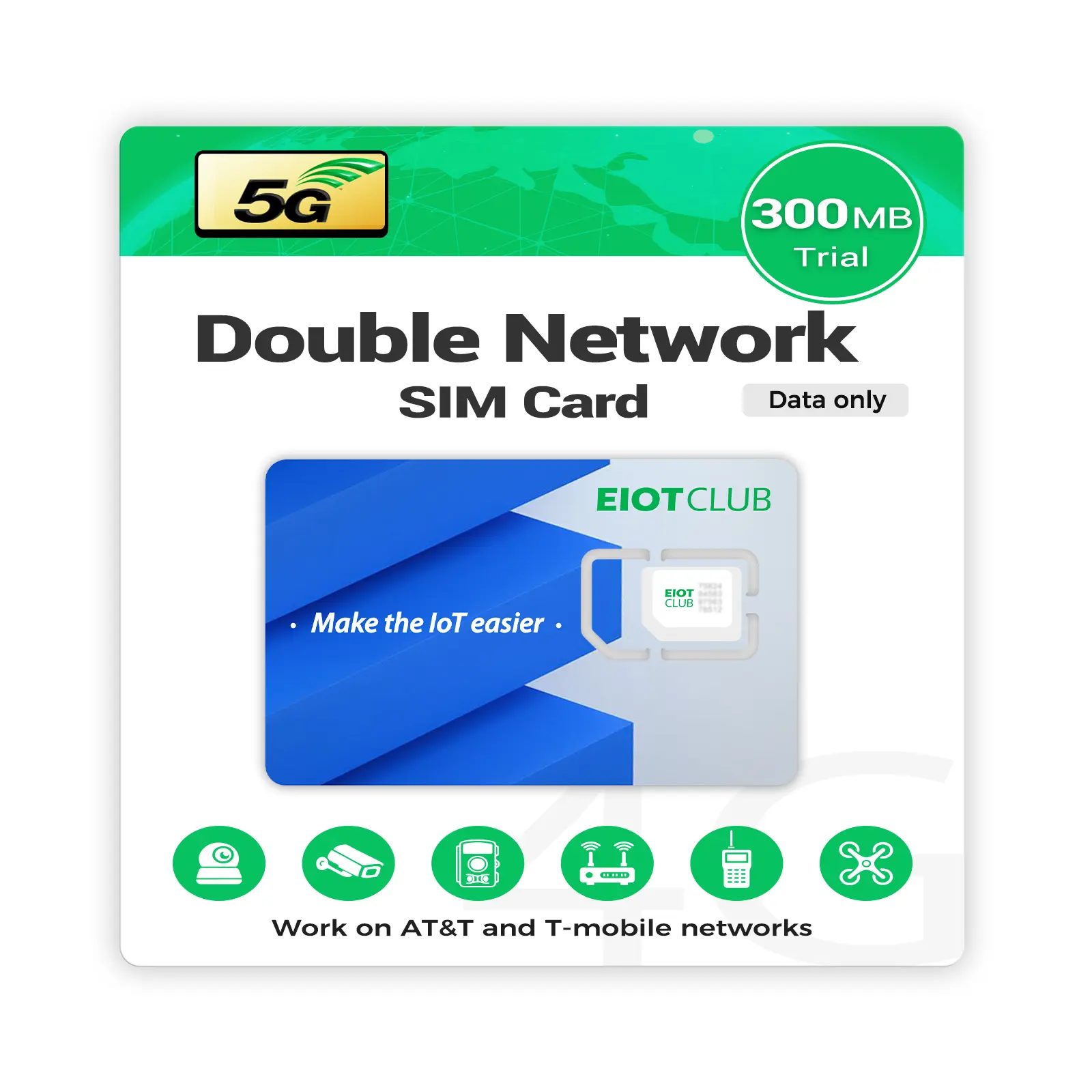 EIOTCLUB Standard Data-Only Multi-Size Prepaid SIM Card (300MB, 30-Day 5G/4G LTE), Dual-Network Support for USA Security Cameras, Trail Cameras, Routers, GPS, IoT Devices & Tablets, No Contract