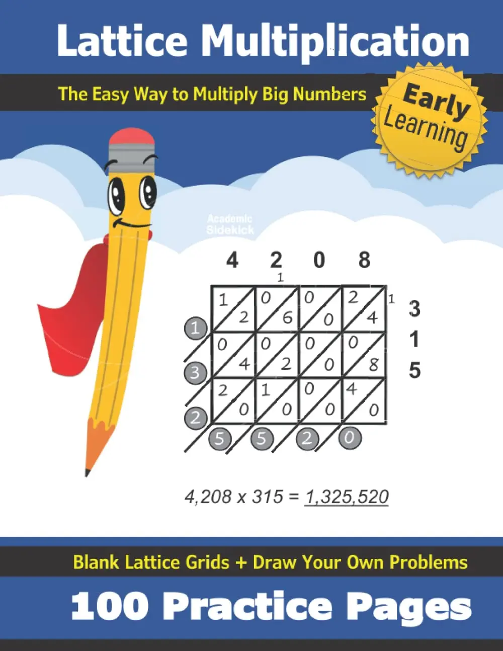 Lattice Multiplication: 100 Practice Pages - Ages 8-12 - Multiply Large Numbers - Double Digit Multiplication - Multi Digit