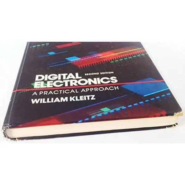 USED-Digital electronics: A practical approach by Kleitz, William (Hardcover)