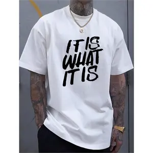 Men's "IT IS WHAT IT IS" Graphic T-Shirt - Casual Short Sleeve, Breathable Cotton, Soft & Comfortable - Ideal for All Seasons, White with Bold Black Lettering Round Neck Streetwear