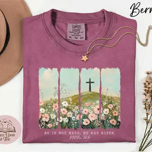 [SALE UP TO 50%] He Is Not Here He Has Risen Comfort Color T-Shirt, Christian Easter Shirt, Bible Verse Faith Tee, Religious Gift