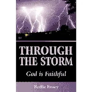 USED-Through the Storm God is Faithful by Roffie Ensey (Paperback)