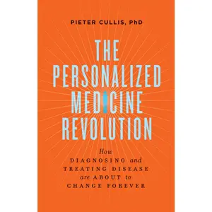 USED-The Personalized Medicine Revolution: How Diagnosing and Treating Disease Are about to Change Forever by Cullis, Pieter (Paperback)