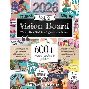 BASIC SUPPLY Vision Board Clip Art Book With Words, Quotes & Pictures Vol 2: Manifest Your Perfect Life With 600+ Inspirational Images, Powerful Words, Quotes and ... For Women (2026 Vision Board Supplies) Paperback