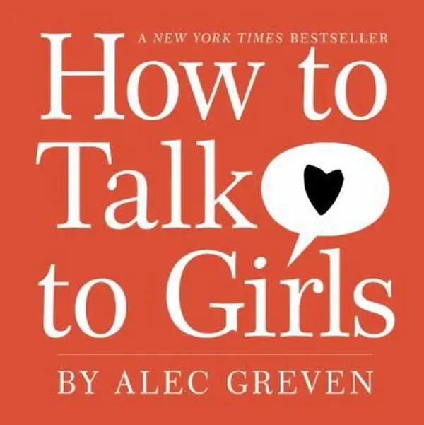 USED Book - How to Talk to Girls by Greven, Alec (Hardcover) - english