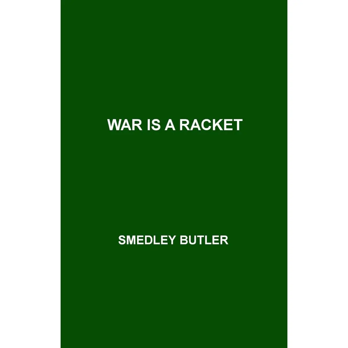 War Is a Racket Hardcover – January 27, 2024