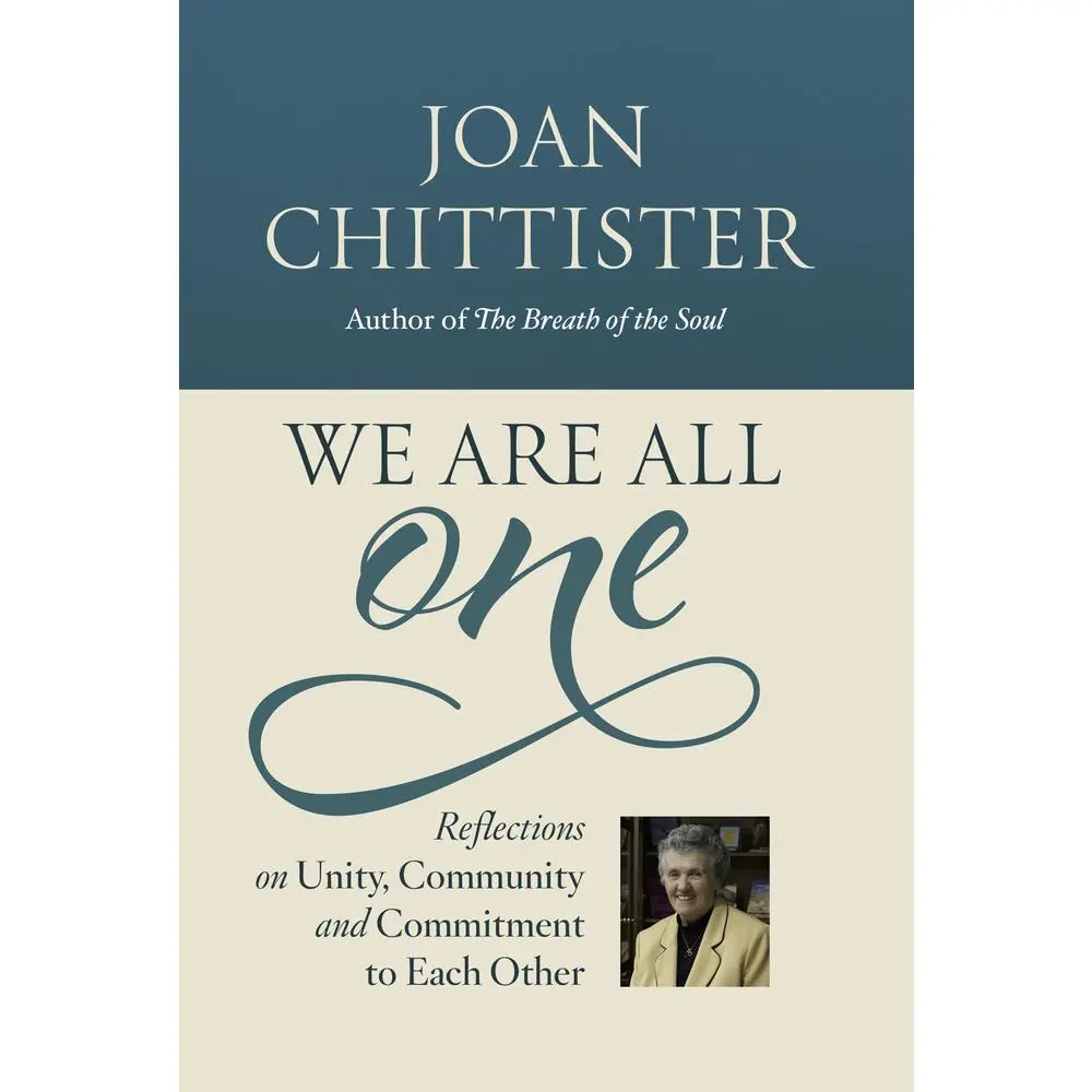 USED Book - We Are All One: Unity, Community, and Commitment to Each Other by Chittister, Joan (Hardcover) - english