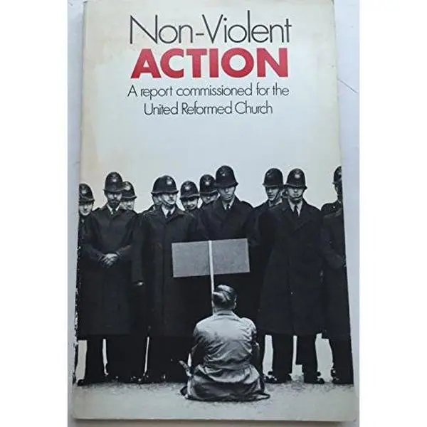 USED Book - Non-violent action - a Christian appraisal;: A report commissioned for the United Reformed Church by Commission on Non-Violent Action (Paperback) - english