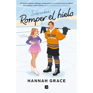 Icebreaker (Romper el hielo) (The Maple Hills Series) (Spanish Edition)