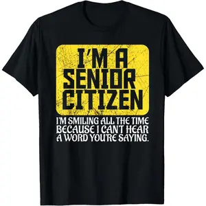 Senior Citizen Hard of Hearing T-Shirt Funny Elderly Gift Tee Made in USA Crew Neck Short Sleeve Casual Lightweight Top