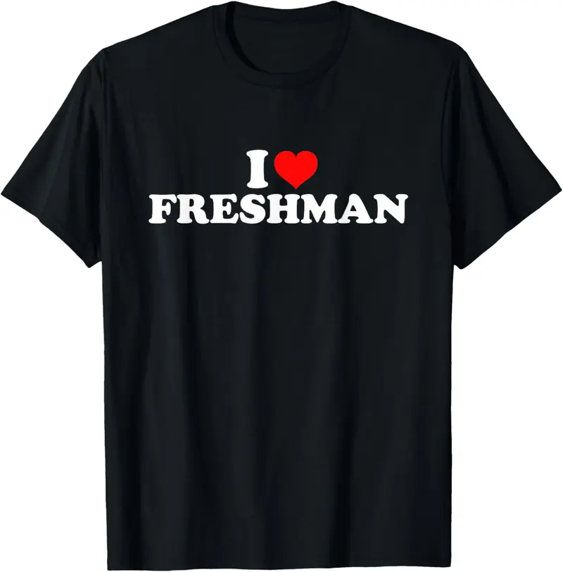 Cotton Short Sleeve Shirt, I Love Freshman T-Shirt Adult size Streetwear,Menswear Casual Summer Tee,Fashion Gift
