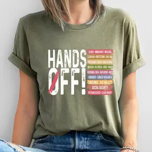 Hands Off Protest T Shirt, Political Activism Tee, Save Public Lands Medicare Social Security Free Speech Environmental Rights T-Shirt