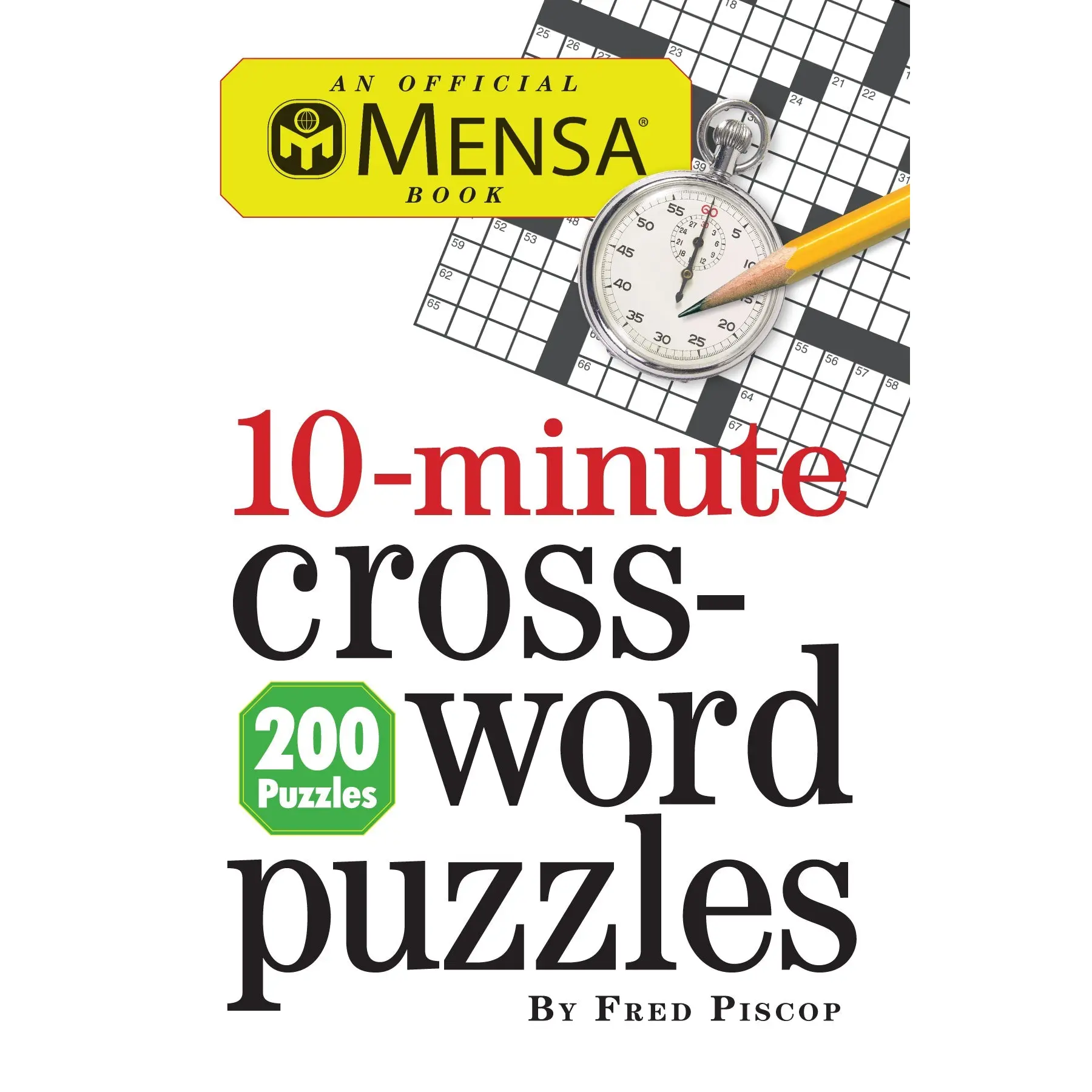 Mensa 10-Minute Crossword Puzzles by Fred Piscop [Paperback Book]