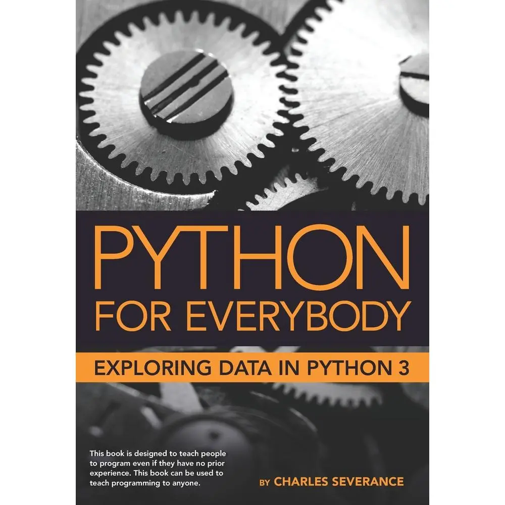 USED Book - Python for Everybody: Exploring Data in Python 3 by Dr. Charles Russell Severance (Paperback) - english