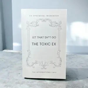 Let That Go Workbook: Toxic Ex - Ephemeral Tool for Healing from Emotional Baggage and Moving Forward in Relationships
