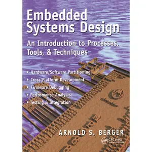 USED-Embedded Systems Design: An Introduction to Processes, Tools, and Techniques by Berger, Arnold S. (Paperback)