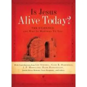 USED-Is Jesus Alive Today?: The Evidence and Why It Matters to You by Broadman and Holman (Paperback)