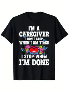 Women' & Suitable for Funny "I'm a Caregiver I Don't Stop When I'm Tired" T-Shirt - 100% Cotton Regular-Fit Tee, Caregiver Apparel Gift, Casual Wear for Nurses, Doctors, Caregivers (Machine Washable)