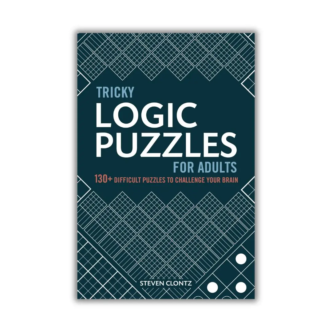 Tricky Logic Puzzles for Adults – 130+ Difficult Brain Games, Sudoku & Logic Challenges
