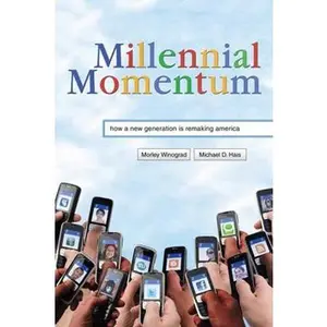 USED-Millennial Momentum: How a New Generation Is Remaking America by Winograd, Morley (Hardcover)