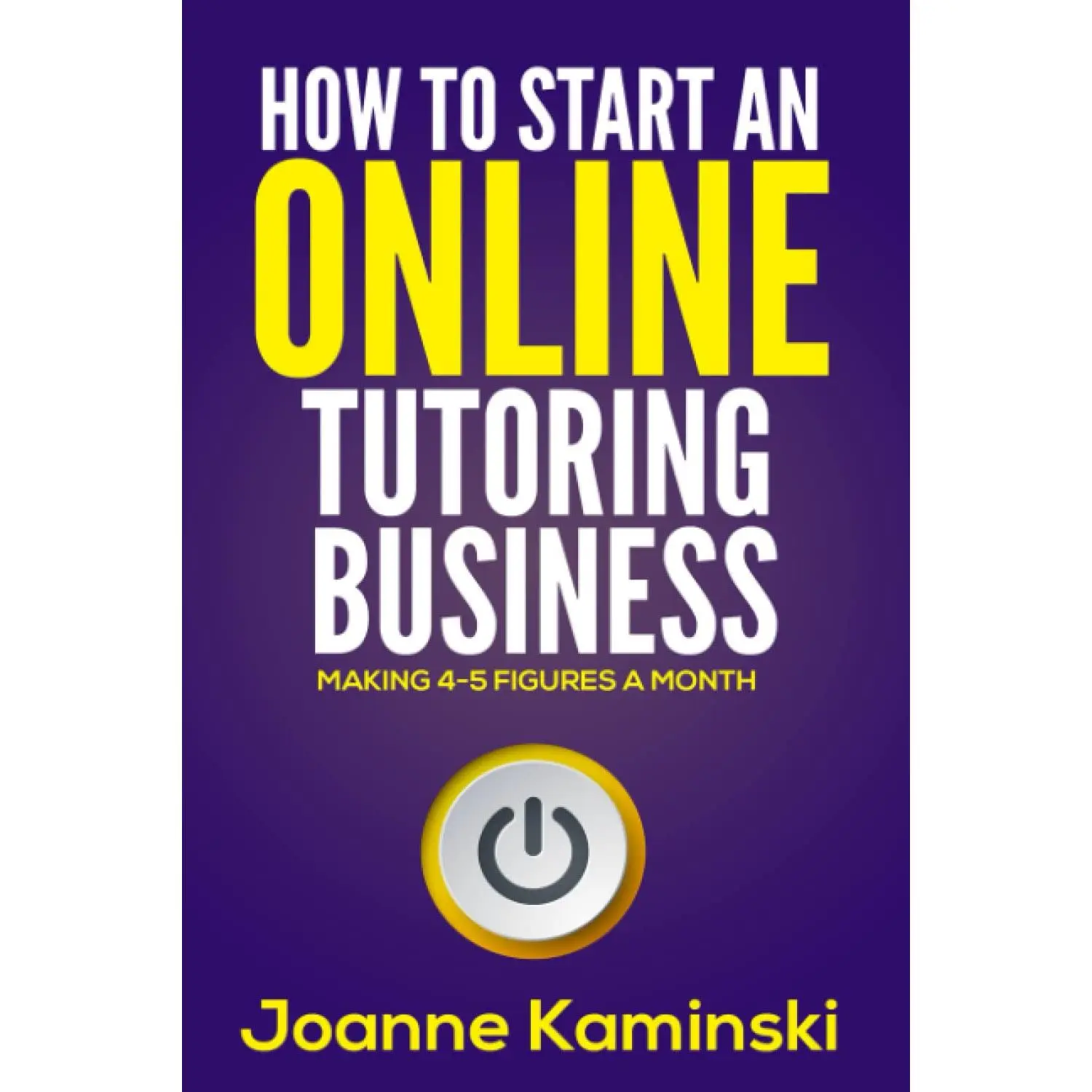 How to Start an Online Tutoring Business: Making 4-5 Figures a Month