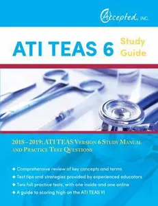 USED-ATI TEAS 6 Study Guide 2018-2019: ATI TEAS Version 6 Study Manual and Practice Test Questions by Teas 6. Test Prep Team (Paperback)