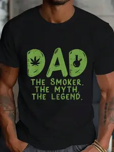 100% Cotton Unisex Dad Weed Smoker Myth Legend Funny 420 Pot Cannabis Men Gift T-Shirt