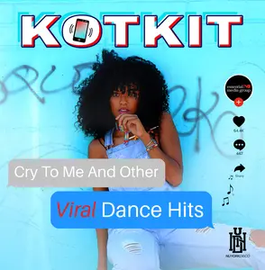 Kotkit - Cry To Me And Other Viral Dance Hits  [COMPACT DISC - CD]