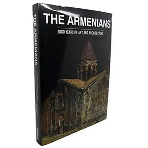 USED-The Armenians: 2000 Years of Art and Architecture by ADRIANO [ET AL.] NOVELLO (Hardcover)