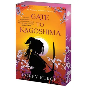 Gate to Kagoshima: A Novel (Ancestor Memories: Volume Number 1) by Poppy Kuroki [Paperback Book]