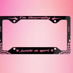 Literally Just A Girl Metal License Plate Frame | Car Girl Y2K Meme Pink Racing Aesthetic Auto Accessory for Women Driving Crew Car Decor