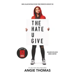 The Hate U Give Movie Tie-in Edition: A Printz Honor Winner by Angie Thomas||Amandla Stenberg [Book]