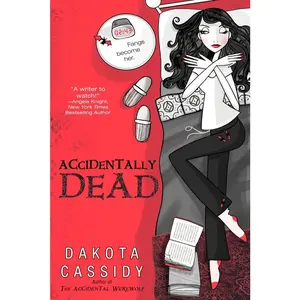 USED-Accidentally Dead by Cassidy, Dakota (Paperback)