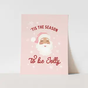 {Pink} Tis the Season to be Jolly Art Print