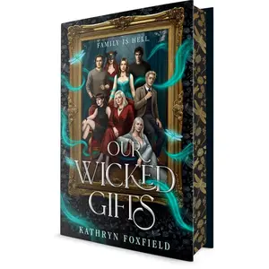 Our Wicked Gifts by Kathryn Foxfield (Hardcover)