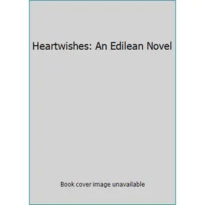 USED-Heartwishes: An Edilean Novel by Deveraux, Jude (Paperback)