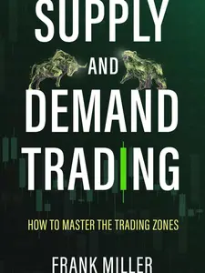 Supply and Demand Trading Paperback How to Master Trading Zones Forex & Stock Market Strategy Price Action Trading Guide English Book