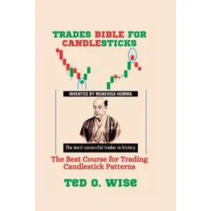 TRADES BIBLE FOR CANDLESTICKS: The Best Course for Trading Candlestick Patterns Paperback – December 4, 2022