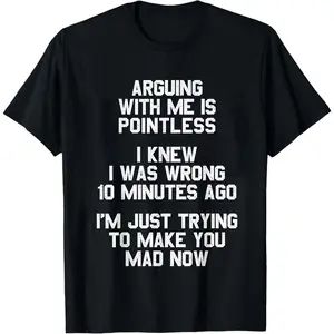 Arguing with Me Is Pointless Funny Saying T-Shirt - 220gsm Heavyweight Retro Unisex Tee with Text Print, Humorous Graphic Shirt for Men & Women