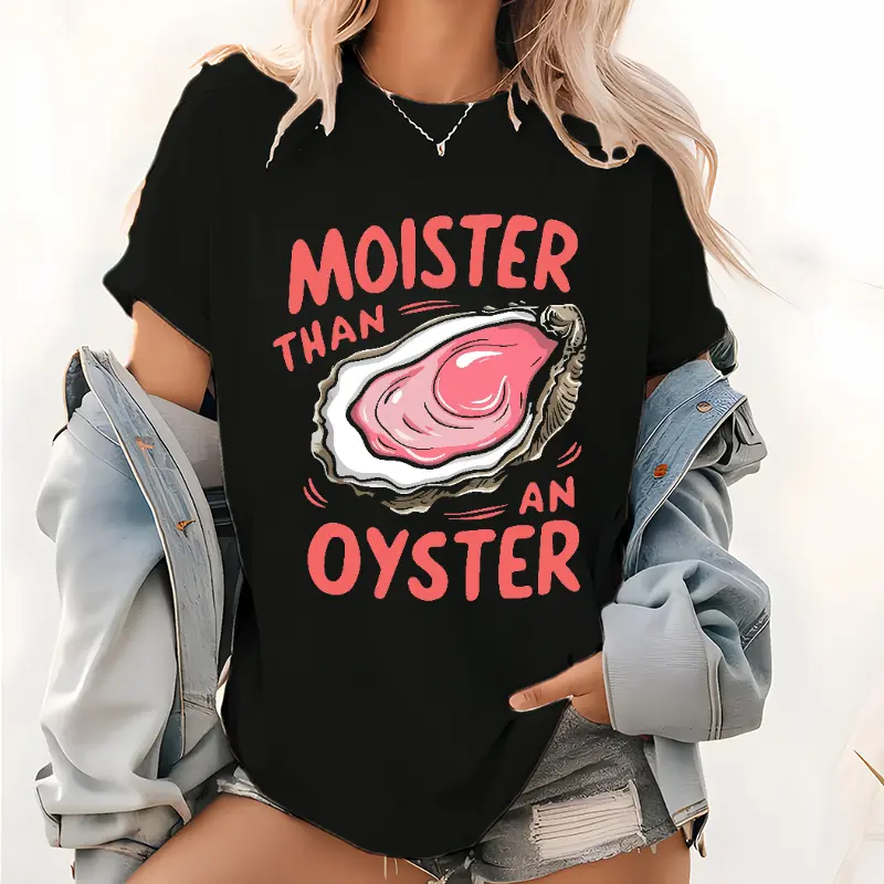 Moister Than An Oyster Shucking Funny Shellfish Shucker T-Shirt Graphic tee
