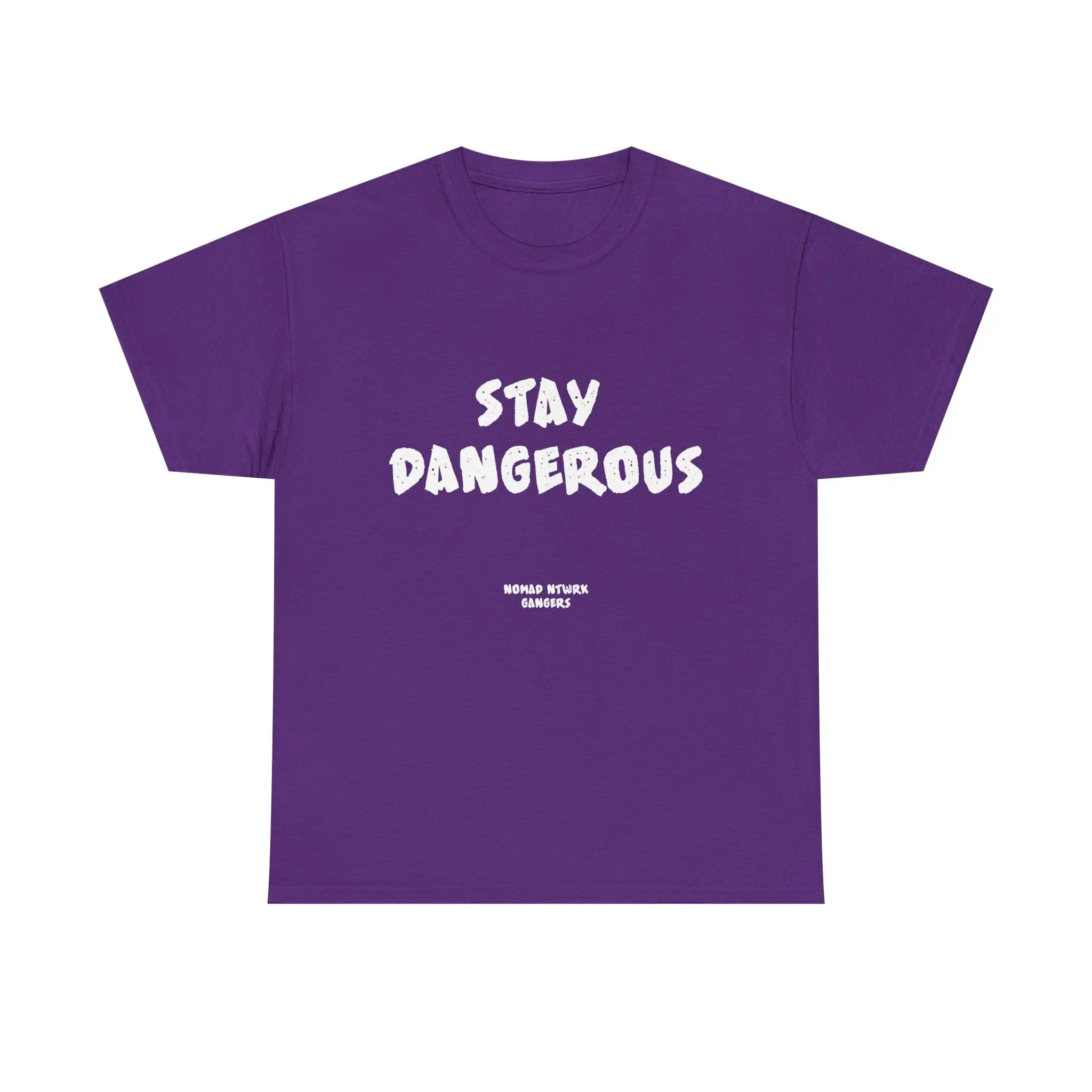 STAY DANGEROUS Tee