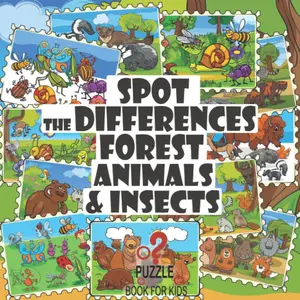 Spot the Differences - Forest Animals and Insects: Search and Find Picture Book for Kids Ages 4 and Up (What's Different?) Paperback – June 30, 2021